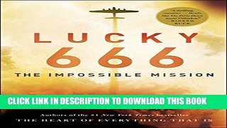 [EBOOK] DOWNLOAD Lucky 666: The Impossible Mission PDF