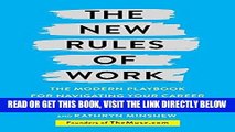 [EBOOK] DOWNLOAD The New Rules of Work: The Modern Playbook for Navigating Your Career PDF