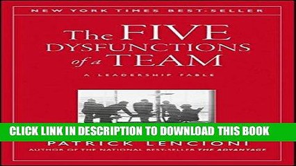 [PDF] The Five Dysfunctions of a Team: A Leadership Fable Popular Collection