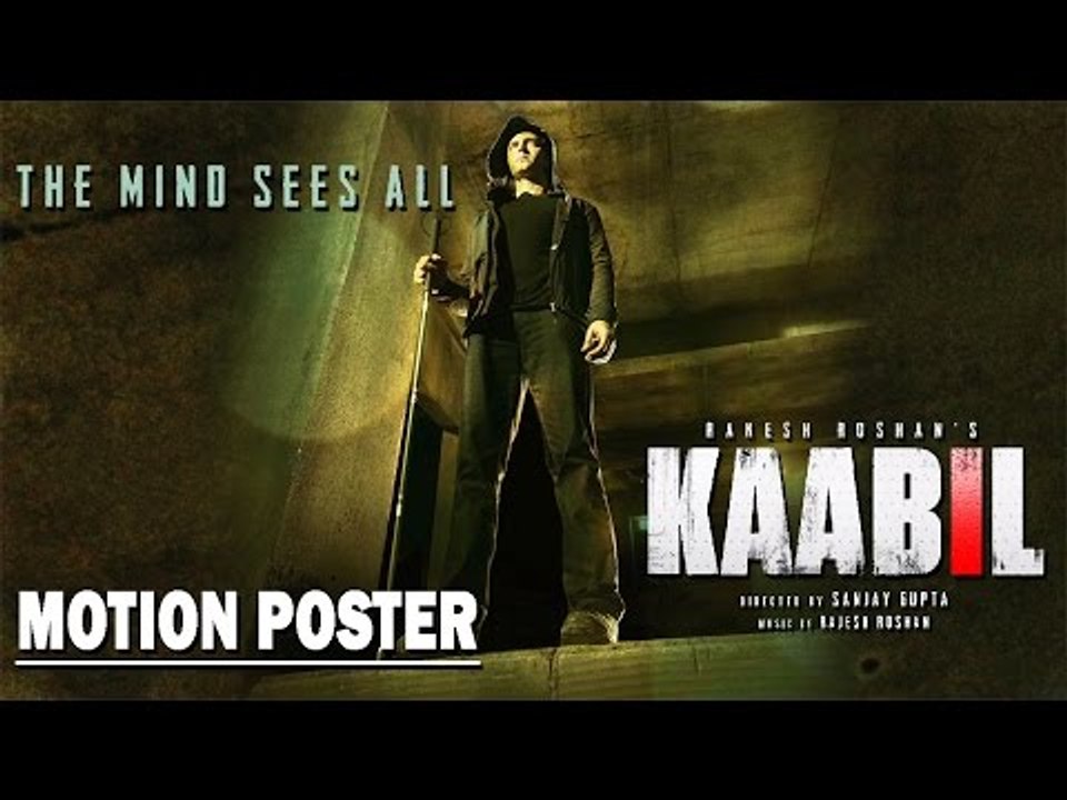 Kaabil Motion Poster - Hrithik Roshan, Yami Gautam | Rakesh Roshan | Releasing On 26th Jan 2017