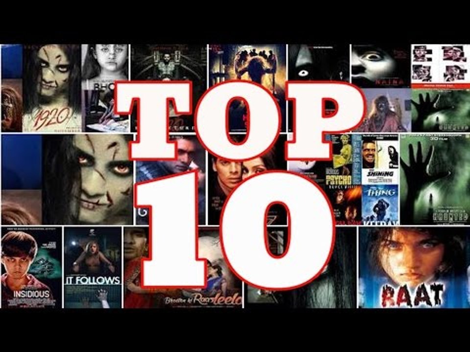 Top 10 Best Horror Movies Ever Made In Bollywood