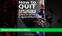 Read books  How to quit smoking with Electronic Cigarettes online to buy