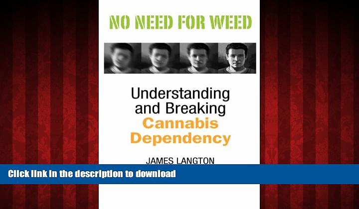 Buy book  No Need for Weed: Understanding and Breaking Cannabis Dependency