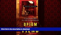 liberty book  Opium Fiend: A 21st Century Slave to a 19th Century Addiction online for ipad