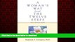 Read book  A Woman s Way Through the Twelve Steps: Facilitators Guide