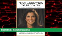 liberty books  FROM ADDICTION TO RECOVERY: A THERAPIST S PERSONAL JOURNEY online