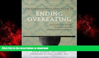 Buy book  The Compassionate-Mind Guide to Ending Overeating: Using Compassion-Focused Therapy to