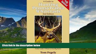 Big Deals  A Guide to Hunting Pennsylvania Whitetails  Best Seller Books Most Wanted