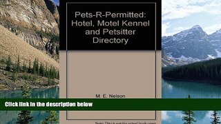 Big Deals  Pets-R-Permitted: Hotel, Motel Kennel and Petsitter Directory  Full Ebooks Best Seller