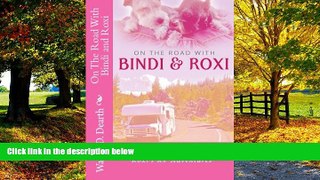 Big Deals  On The Road With BINDI And ROXI: 