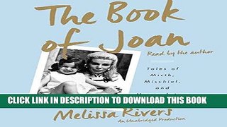 [FREE] EBOOK The Book of Joan: Tales of Mirth, Mischief, and Manipulation ONLINE COLLECTION
