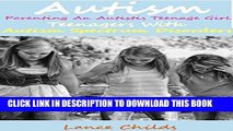 Best Seller Autism: Parenting an Autistic Teenage Girl, Teenagers With Autism Spectrum Disorders
