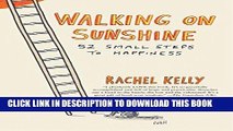 [PDF] Walking on Sunshine: 52 Small Steps to Happiness Full Collection