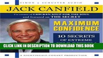 Ebook Maximum Confidence: Ten Secrets of Extreme Self-Esteem Free Download