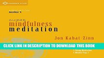 Ebook Guided Mindfulness Meditation: A Complete Guided Mindfulness Meditation Program from Jon