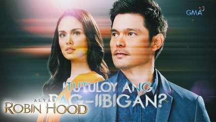 Alyas Robin Hood Teaser Ep. 37: Itutuloy ang pag-iibigan
