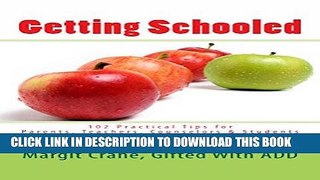 Ebook Getting Schooled: 102 Practical Tips for Parents, Teachers, Counselors and Students about