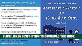 Ebook Asperger s Syndrome in 13-16 Year Olds: by the girl with the curly hair (The Visual Guides