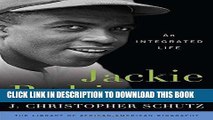 [PDF] Jackie Robinson: An Integrated Life (Library of African American Biography) Full Online