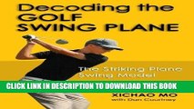 [PDF] Decoding the Golf Swing Plane: The Striking Plane Swing Model Popular Online