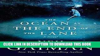 Best Seller The Ocean at the End of the Lane: A Novel Free Read