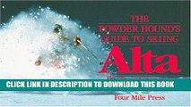 [PDF] The Powder Hound s Guide to Skiing Alta Full Online