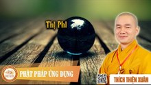 Thị Phi - Pháp âm thầy Thích Thiện Xuân