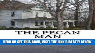 [BOOK] PDF The Pecan Man Collection BEST SELLER