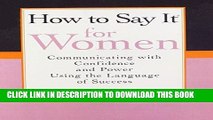 [DOWNLOAD] PDF How to Say It For Women: Communicating with Confidence and Power Using the Language