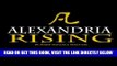 [PDF] FREE Alexandria Rising: A Novel (Alexandria Rising Chronicles) [Read] Full Ebook