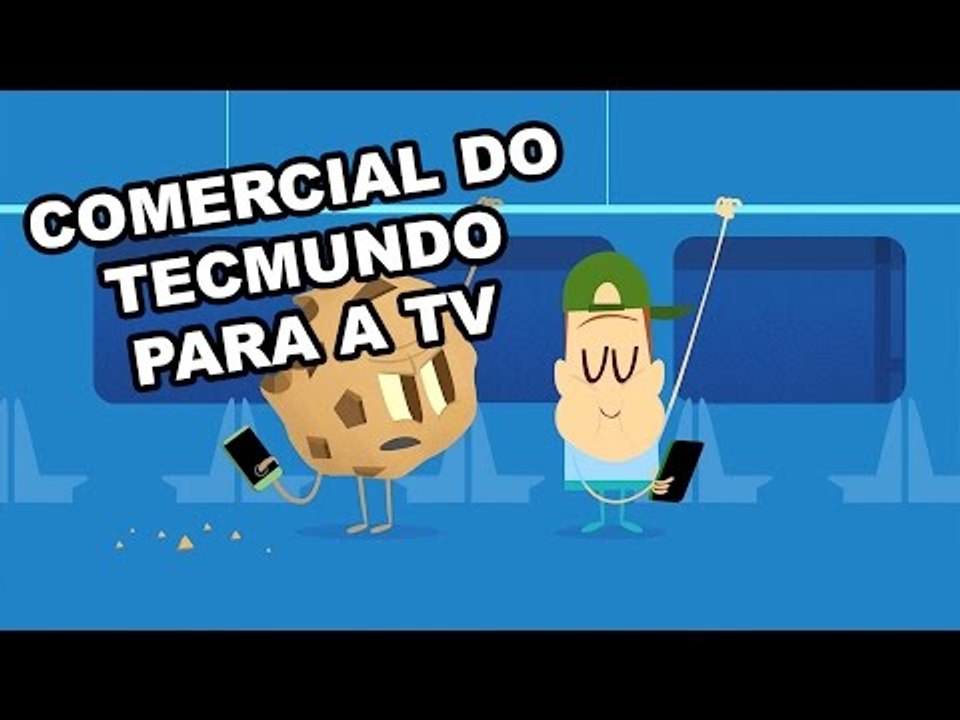 TecMundo - Comercial para a TV