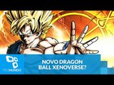 Novo Dragon Ball? Imagem vazada sugere Dragon Ball: Xenoverse 2 para 2016