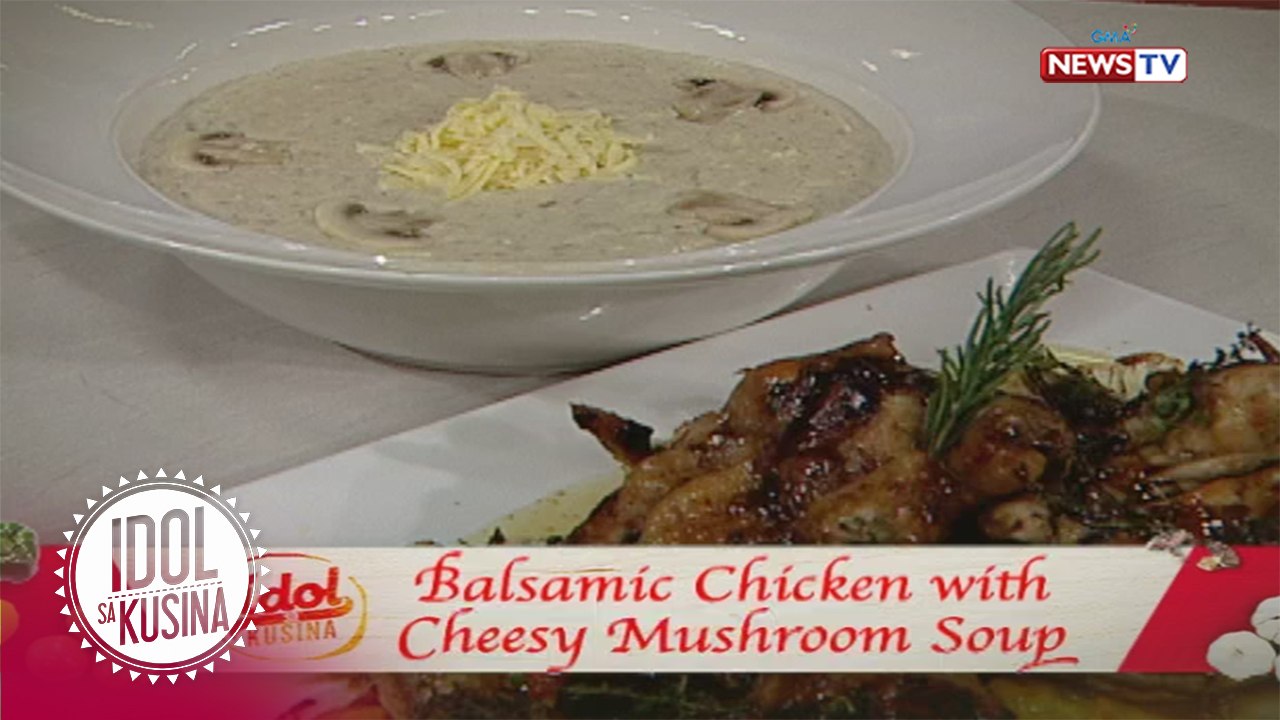 Idol sa Kusina: Balsamic Chicken with Cheesy Mu...