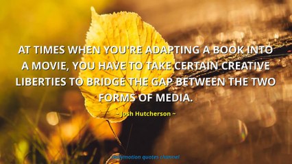 Josh Hutcherson Quotes #1