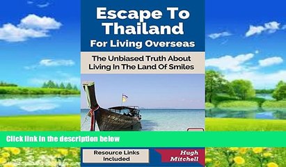 Big Deals  Escape To Thailand For Living Overseas (Escape For Living Overseas Book 2)  Best Seller