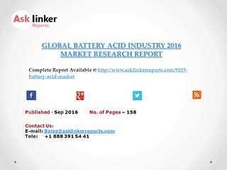 Battery Acid Market Report Provides 2011 Analysis and 2020 Forecasts for Global Industry