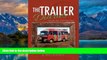 Books to Read  The Trailer Diaries:  How We Ran Away From Home  Full Ebooks Best Seller