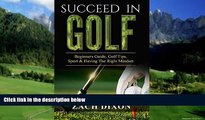 Big Deals  Golf: Succeed In Golf: Beginners Guide, Golf Tips, Sport   Having The Right Mindset