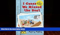 Big Deals  I Guess We Missed the Boat: A Travel Memoir  Best Seller Books Most Wanted
