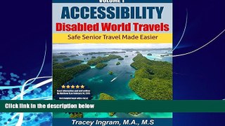 Big Deals  Accessibility - Disabled World Travels: Safe Senior Travel Made Easier  Full Ebooks