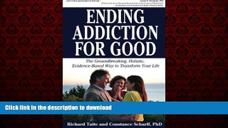 Read book  Ending Addiction for Good: The Groundbreaking, Holistic, Evidence-Based Way to