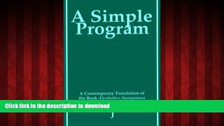 Best books  A Simple Program: A Contemporary Translation of the Book, Alcoholics Anonymous online