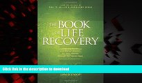 liberty book  The Book of Life Recovery: Inspiring Stories and Biblical Wisdom for Your Journey