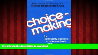 liberty books  Choicemaking: For Spirituality Seekers, Co-Dependents and Adult Children online to
