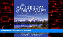 liberty books  The Alcoholism and Drug Abuse Patient Workbook online