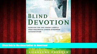 Buy book  Blind Devotion: Survival on the Front Lines of Post-Traumatic Stress Disorder and