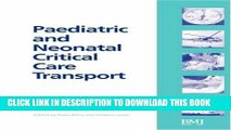 [PDF] Epub Paediatric and Neonatal Critical Care Transport Full Download