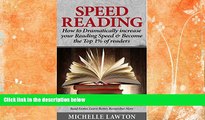 READ book  Speed Reading: How to Dramatically Increase Your Reading Speed   Become the Top 1% of