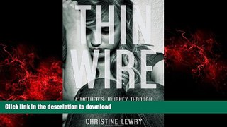 Buy book  Thin Wire: A Mother s Journey Through Her Daughter s Heroin Addiction