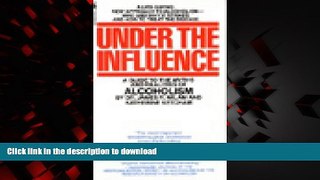 liberty book  Under the Influence: A Guide to the Myths and Realities of Alcoholism online